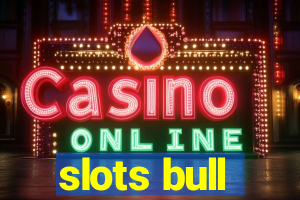 slots bull